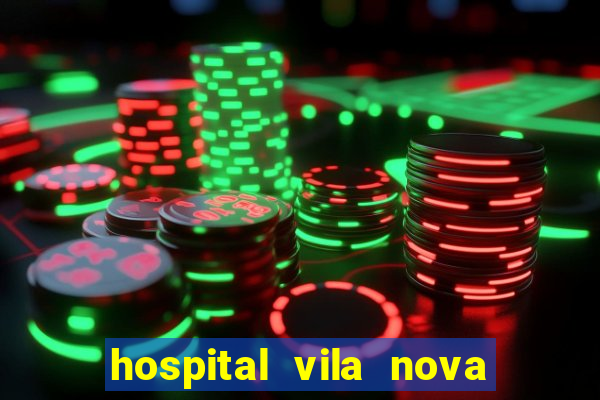 hospital vila nova star trabalhe conosco